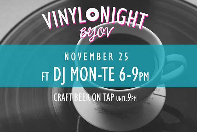 Introducing Vinyl Night November 25th!